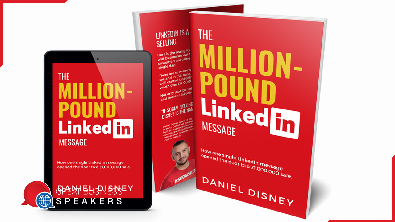 Daniel Disney hire Linkedin and social selling expert speaker book at agent Great Business Speakers.